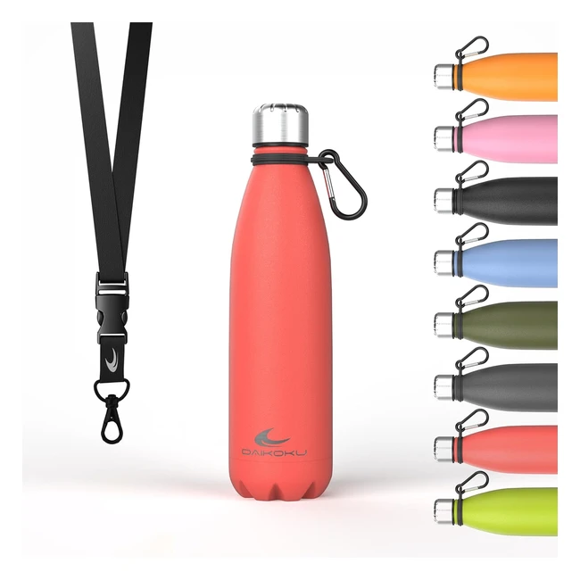 Bottiglia Termica Daikoku in Acciaio Inossidabile - 100% Antifuga - Sicura e Salutare - 500 ml