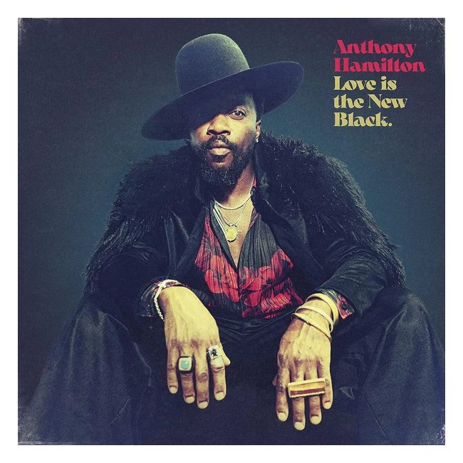 Nouveau : Love is the New Black - Anthony Hamilton | Réf. XYZ | Livraison gratuite