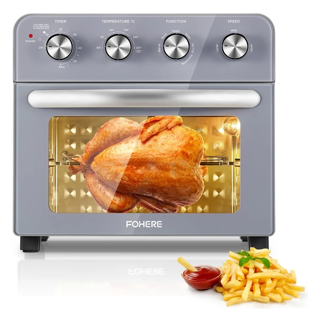 Fohere Horno Freidora de Aire Caliente 23L 1700W con 6 Accesorios y 100 Recetas