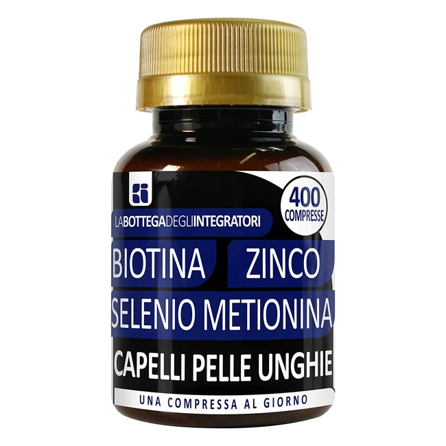 Biotina Zinco Selenio Metionina 400 Compresse - Capelli Unghie Pelle - Alto Dosaggio