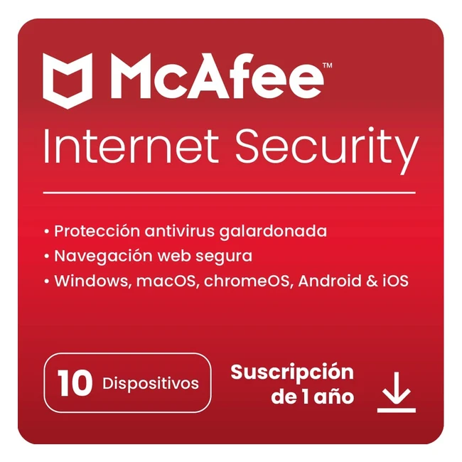 MCAFEE Internet Security 2023 - Antivirus y Seguridad en Internet - 10 Dispositivos - Suscripción de 1 Año