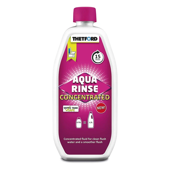 Aqua Kem Rinse Concentré 075L - Thetford - Nettoie et Désodorise