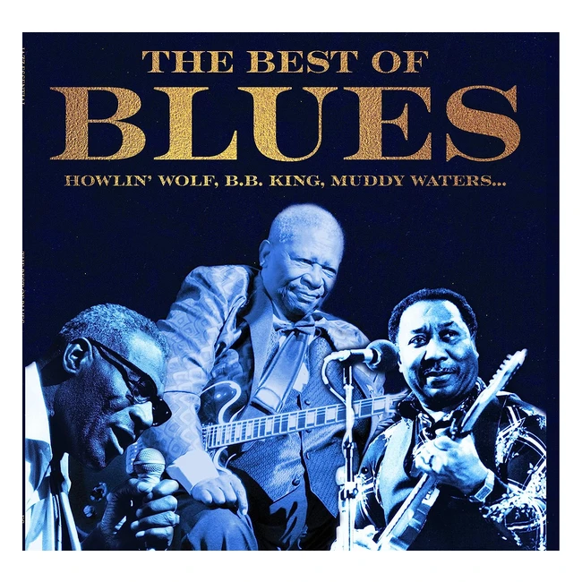 Lo mejor del blues en vinilo - Muddy Waters Howlin Wolf John Lee Hooker