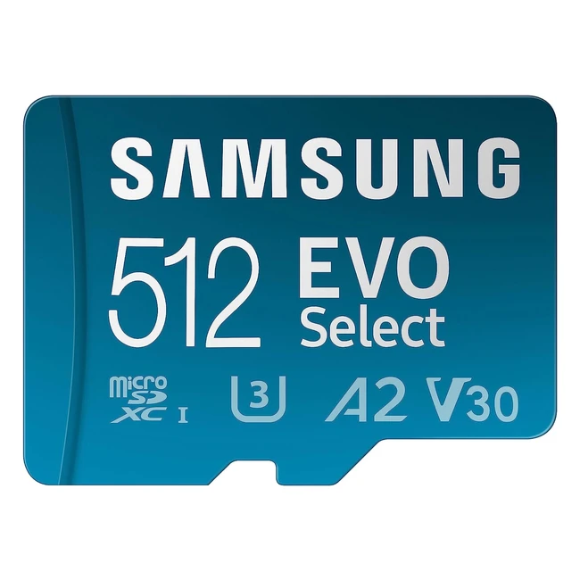 Samsung EVO Select 512GB MicroSDXC UHS-I U3 - High Speed, Full HD, 4K UHD - Memory Card with SD Adapter - Blue