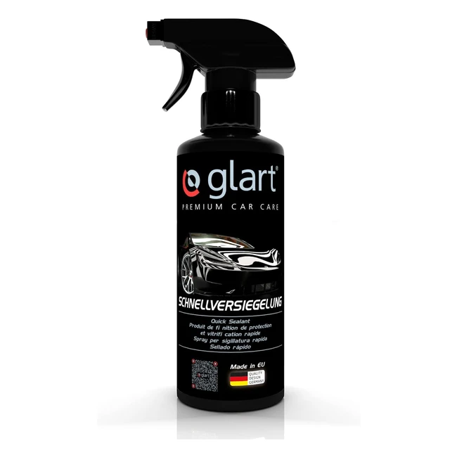 Glart 45SV Sigillante Rapido 500ml - Crea una Lucentezza Intensa - Per Auto, Moto, Camper - Applicazione Semplice e Rapida