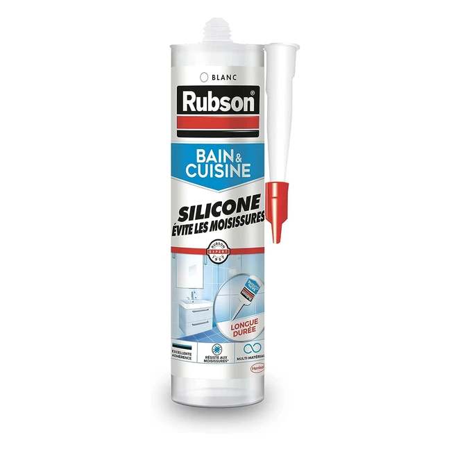 Mastic Bain Cuisine Silicone Rubson - Anti-Moisissures - Blanc 280ml