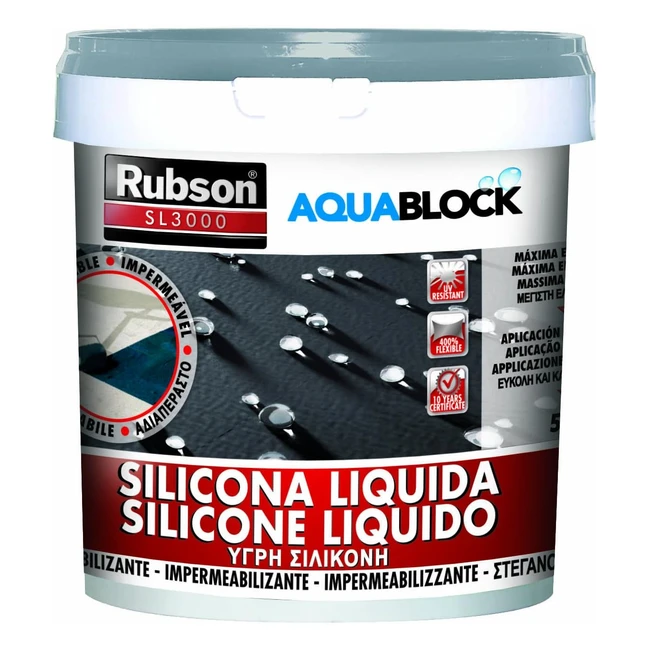Rubson Aquablock SL3000 - Silicona líquida gris - Impermeabilizante líquido - Previene y repara goteras y humedades - Tecnología Silicotec - 5 kg