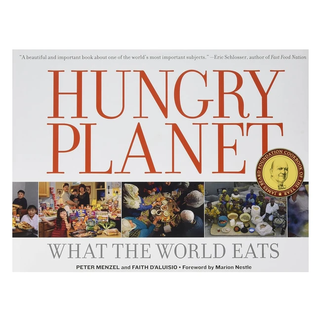 Hungry Planet: What the World Eats - Book by Peter Menzel and Faith Daluisio