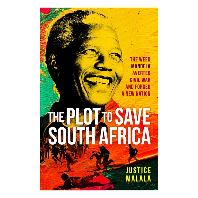 Save South Africa Mandelas Week that Forged a New Nation - Book by Malala Just