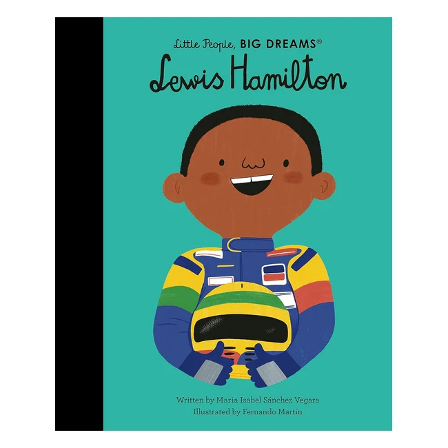 Lewis Hamilton 97 Little People Big Dreams - Inspiring Biography for Kids