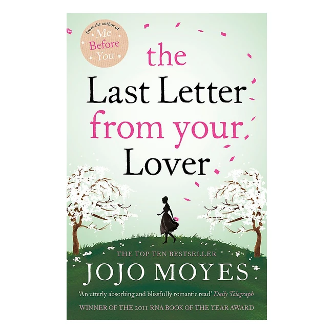 The Last Letter from Your Lover - Starring Felicity Jones & Shailene Woodley