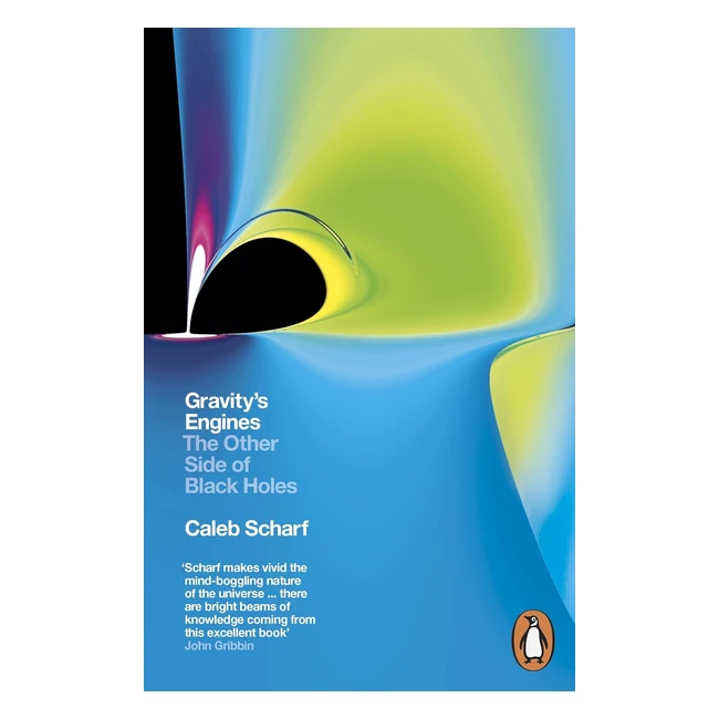 Gravity's Engines: Explore the Other Side of Black Holes - Book by Caleb Scharf