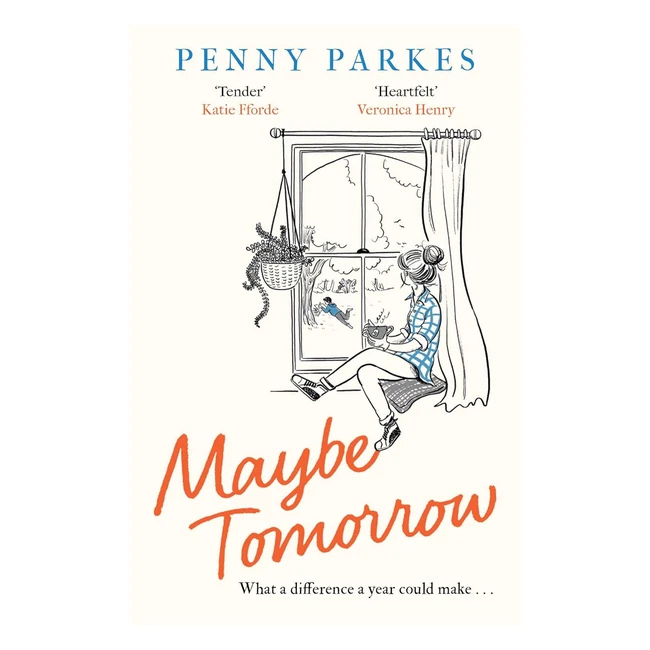 Maybe Tomorrow Heartbreaking  Uplifting Novel by Penny Parkes