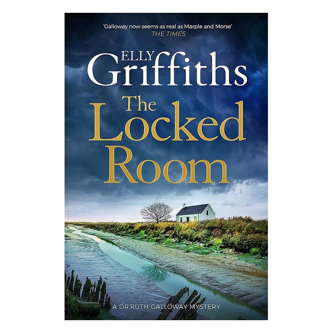 The Locked Room Thrilling Sunday Times Bestseller with Dr Ruth Galloway Myster