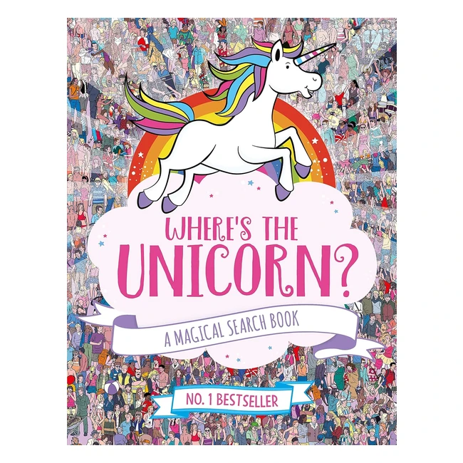 Find the Unicorn: Magical Search and Find Book - Schrey Sophie Marx Jonny Moran Paul