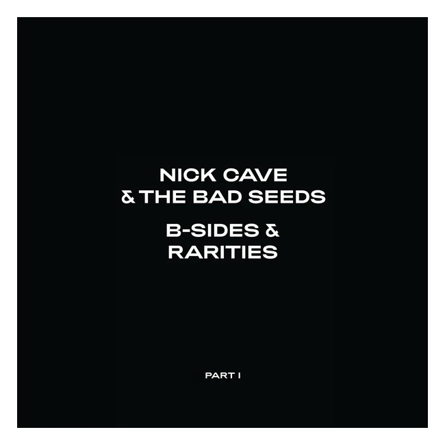 Nick Cave  The Bad Seeds B-Sides  Rarities Part I  II 3 CD