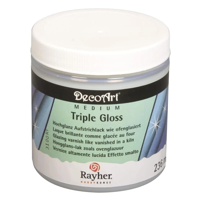 Rayher Triple Gloss Aufstrich Lack Klar Hochglnzend 236ml Innenbereich Klarl