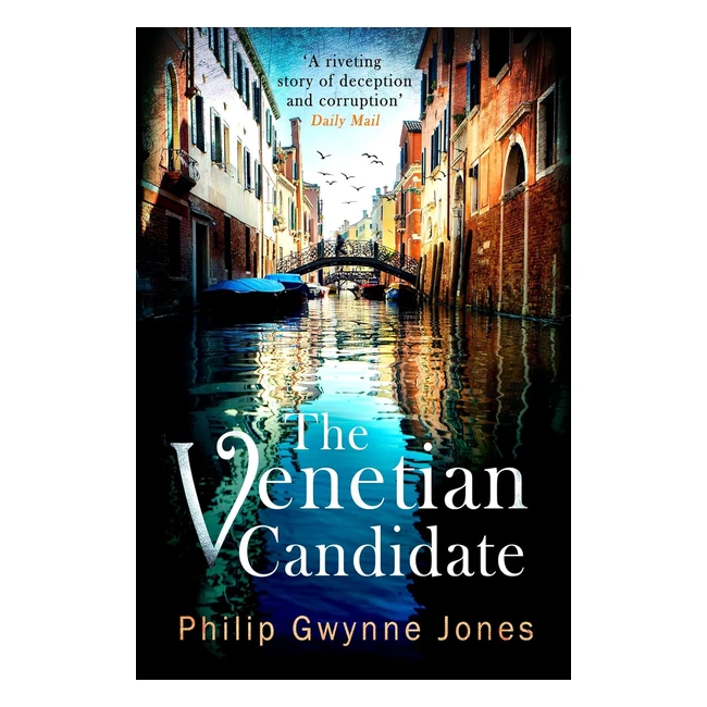 Venetian Candidate Venice 7 - Jones Philip Gwynne - Book 9781408715314