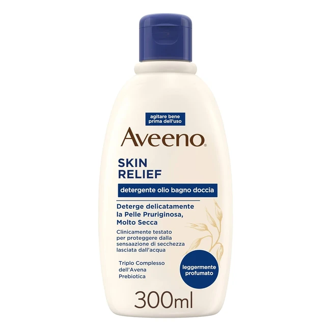 Aveeno Detergente Olio Bagno Doccia Lenitivo Skin Relief 300ml