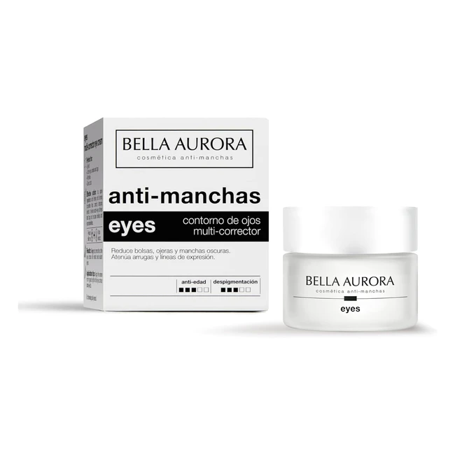 Bella Aurora Contorno de Ojos Crema Despigmentante 15 ml - Antiarrugas y Antiedad