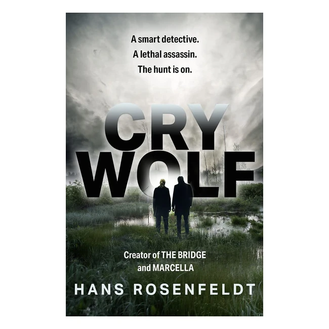 Cry Wolf Crime Thriller 2022 Rosenfeldt Hans 9780008464370