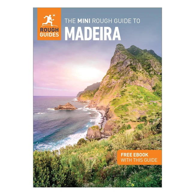Mini Rough Guide Madeira Travel Guide - Free eBook Included