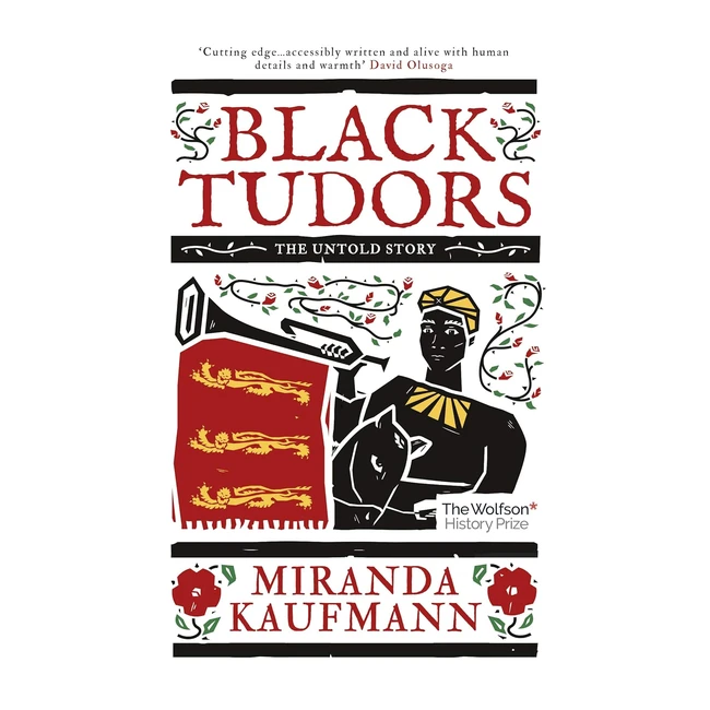 Black Tudors The Untold Story by Kaufmann Miranda ISBN 9781786073969 - History 