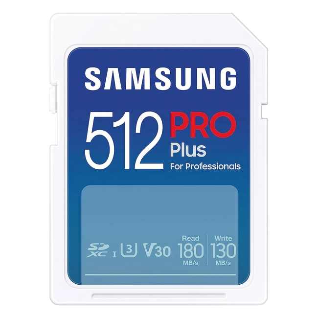 Samsung Pro Plus SD Card 512GB UHSI U3 Full HD 4K UHD 180Mbs Read 130Mbs Write Memory Card