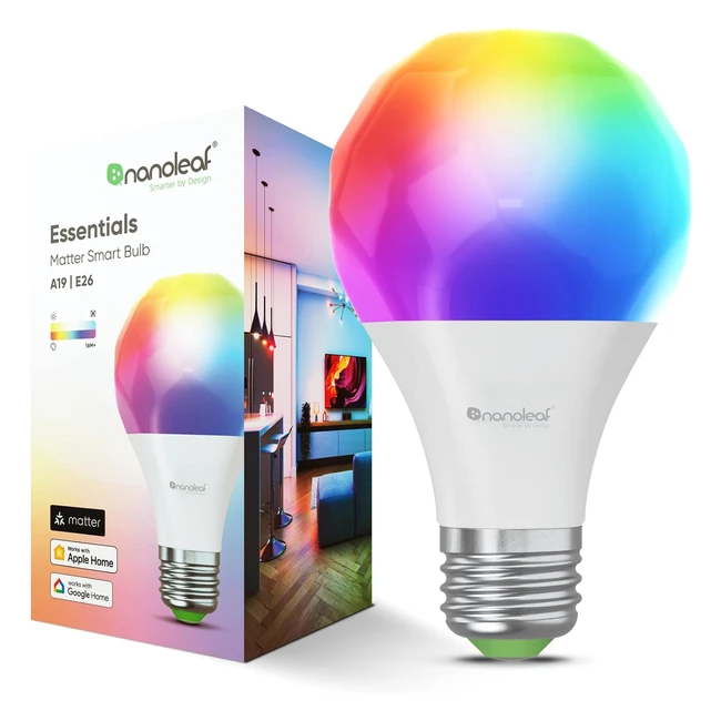 Nanoleaf Matter Essentials Ampoule LED E27 RGBW - Connecte Bluetooth - Musique e