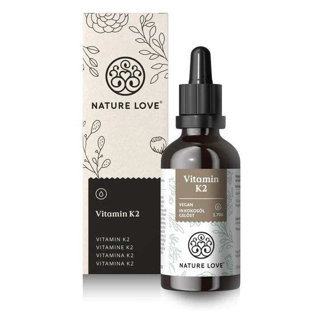 Nature Love Vitamin K2 MK7 200g 1700 Tropfen - Hochdosiert  Vegan