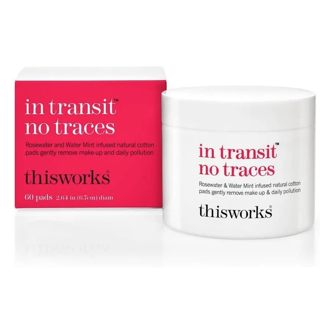 This Works In Transit No Traces Rosewater Mint Infused Facial Cleansing Pads - Removes Makeup & Dirt - 60 Pads