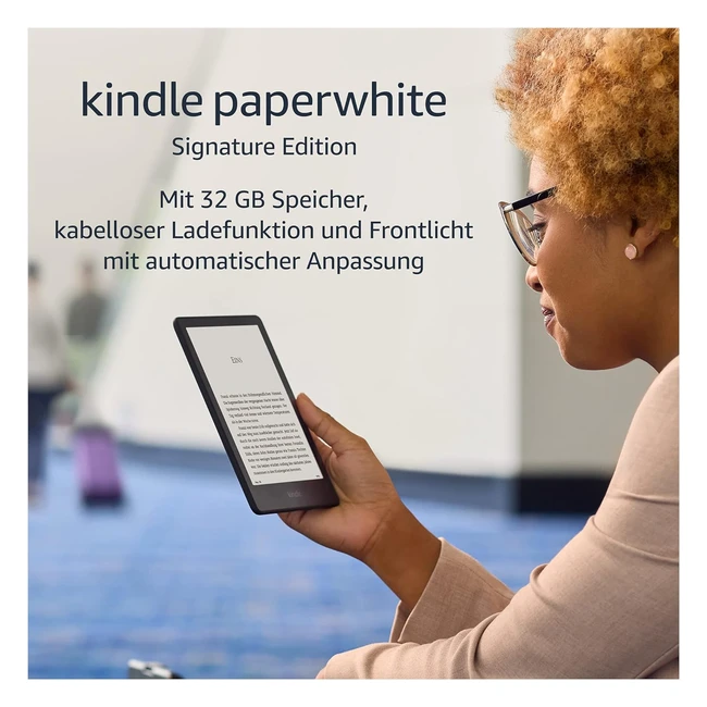 Kindle Paperwhite Signature Edition 32 GB - Frontlicht kabellose Ladefunktion 