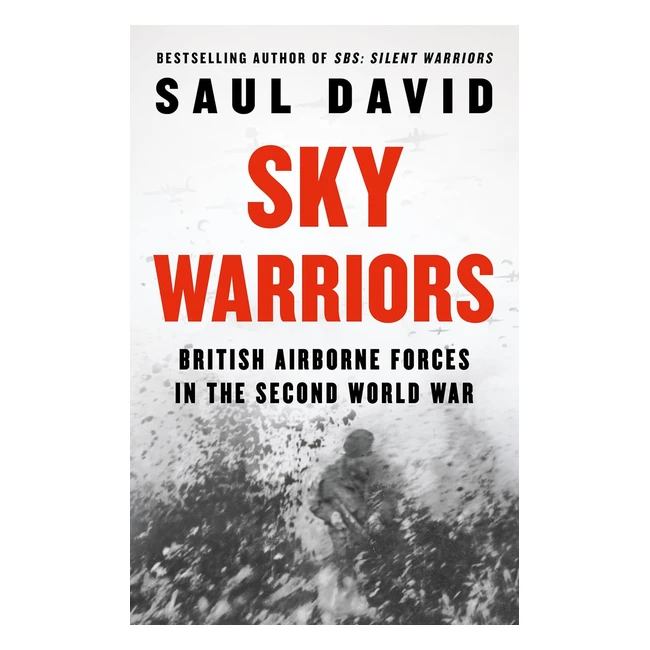 Sky Warriors British Airborne Forces WW2 Book ISBN 9780008522162
