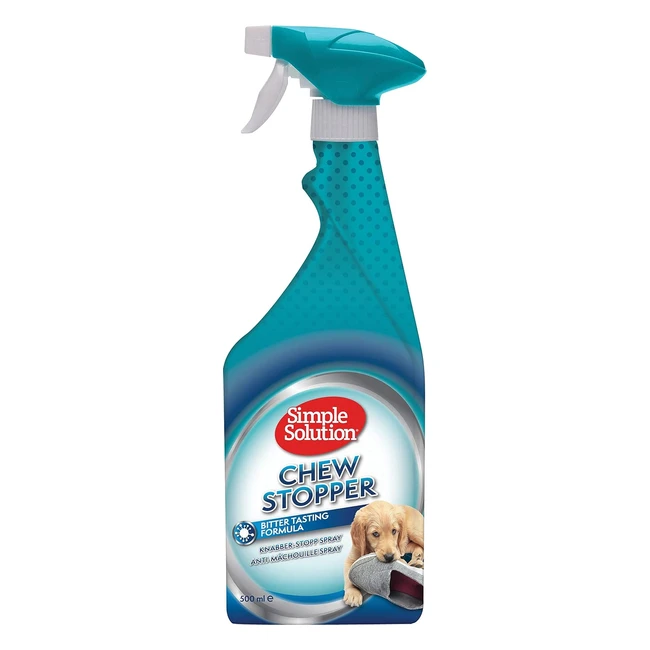 Chew Stopper Deterrent for Puppy Training - Simple Solution 500ml - Safe  Effec