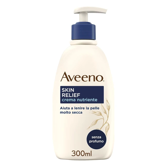 Aveeno Crema Nutriente Lenitiva Skin Relief 300ml - Pelle Secca - Senza Profumo